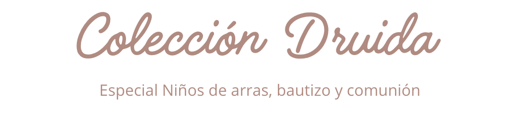 Colección druida. Moda niños aras, bautizo y comunión